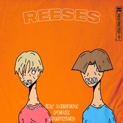 REESES! W/ JASWED [PROD. H!CKEY]