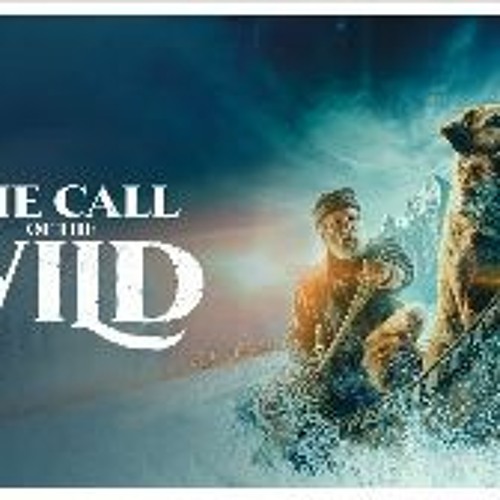 Stream .WATCH. The Call of the Wild 2020 Free Online HD MP4