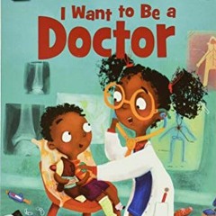 [Read] EPUB KINDLE PDF EBOOK I Want to Be a Doctor (I Can Read Level 1) by  Laura Driscoll &  Catali