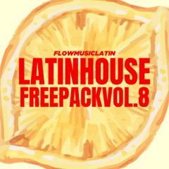 LATIN HOUSE FREE PACK VOL. 8 🌴🍋🥁 (MASHUPS, EDITS & REMIXES)