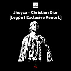 Jhayco - Christian Dior (Legøwt Exclusive Rework)