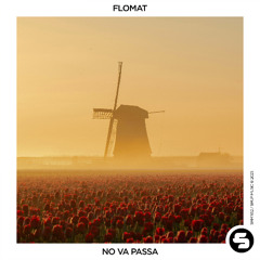 FLOMAT - No Va Passa