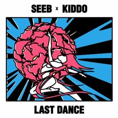 Seeb - Last Dance Feat. Kiddo (Will Fox Remix)