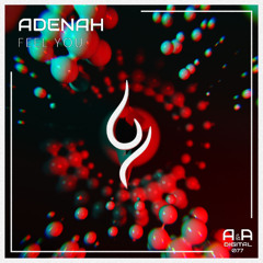ADENAH - FEEL YOU (ORIGINAL MIX) // OUT NOW! (A & A BLACK)