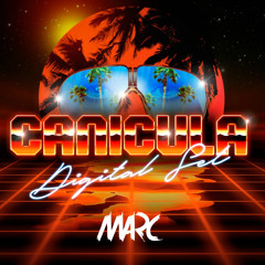 CANICULA (MARC Set Mix) #03