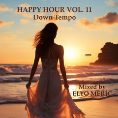 HAPPY HOUR VOL.11 (Down Tempo)
