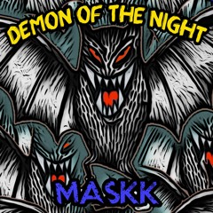 Demon Of The Night/PromoSelect/Maskk/22-6-21