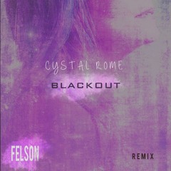Crystal Rome - Blackout (Felson Remix) click em "comprar" para Download Free
