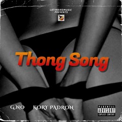 Thong Song (ft. Kory Padron)