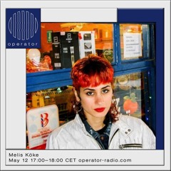 Melis Köke / Groove-Hypnotic T / Operator Radio 12.06.23