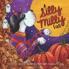⭐ PDF KINDLE  ❤ A Silly Milly Fall: Halloween and Thanksgiving with a