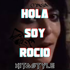 XITOSTYLE - Hola Soy Rocio [GRATIS]