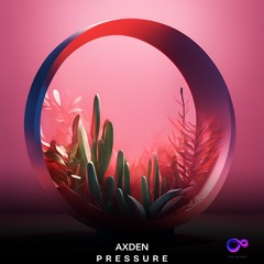 Axden - Pressure (Original Mix)