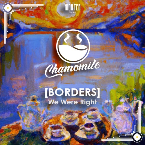 Stream [BORDERS] - We Were Right [High Tea Music] by High Tea Music ...