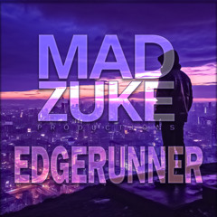 Mad Zuke - Edgerunner