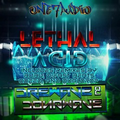 Drewwave & Donawave  -  Lethal  Acid  (Bubu Remix)