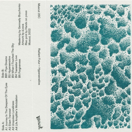 Radiant Futur - Journey In The Deepest Of The Eyes (Muscut 25C, Cass, 2022)
