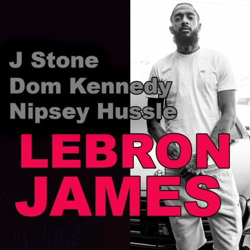 Lebron on sale nipsey hussle