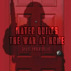 Mateo Quiles // The War At Home // Space Progressive