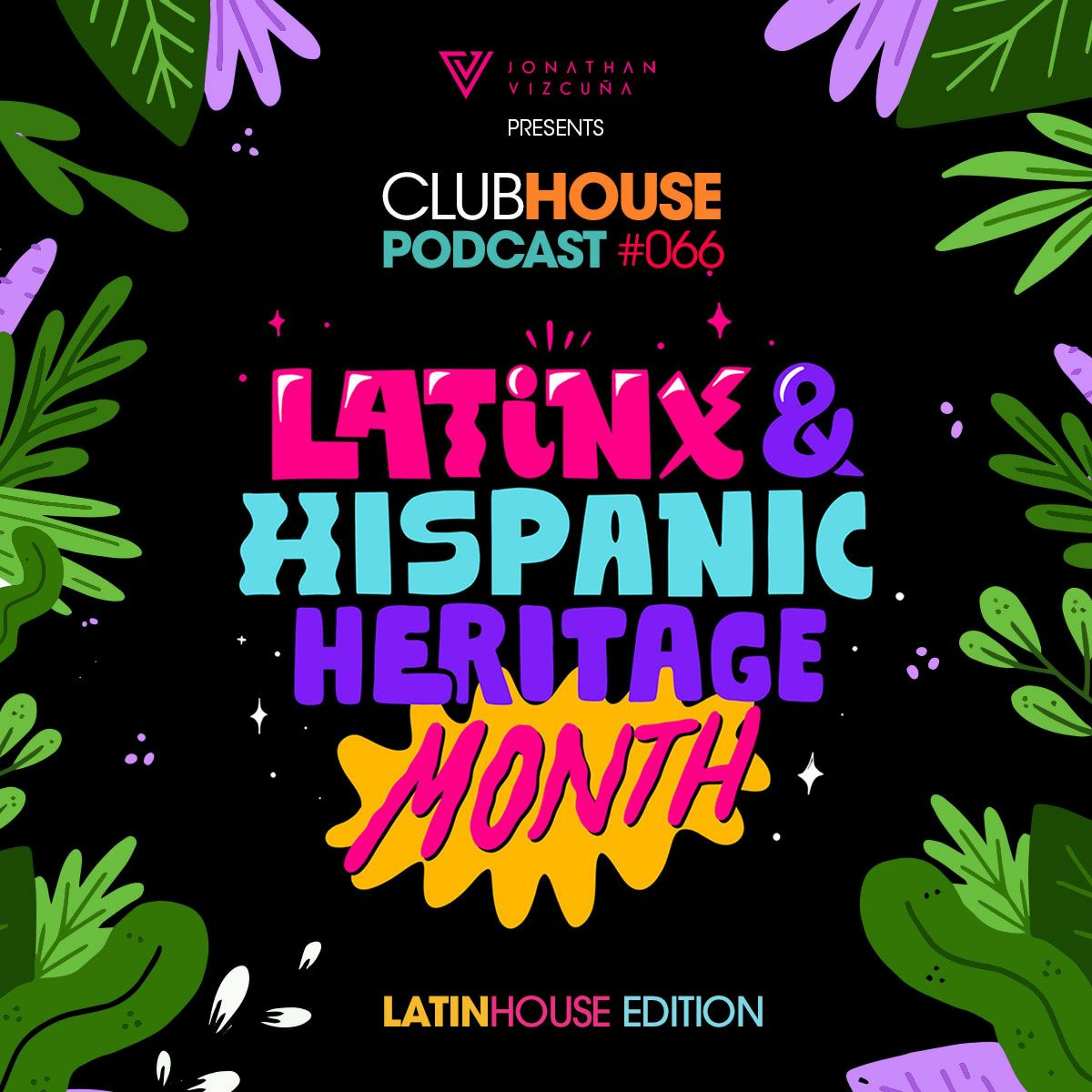 ClubHouse Podcast #066 - Latin House Edition episode artwork