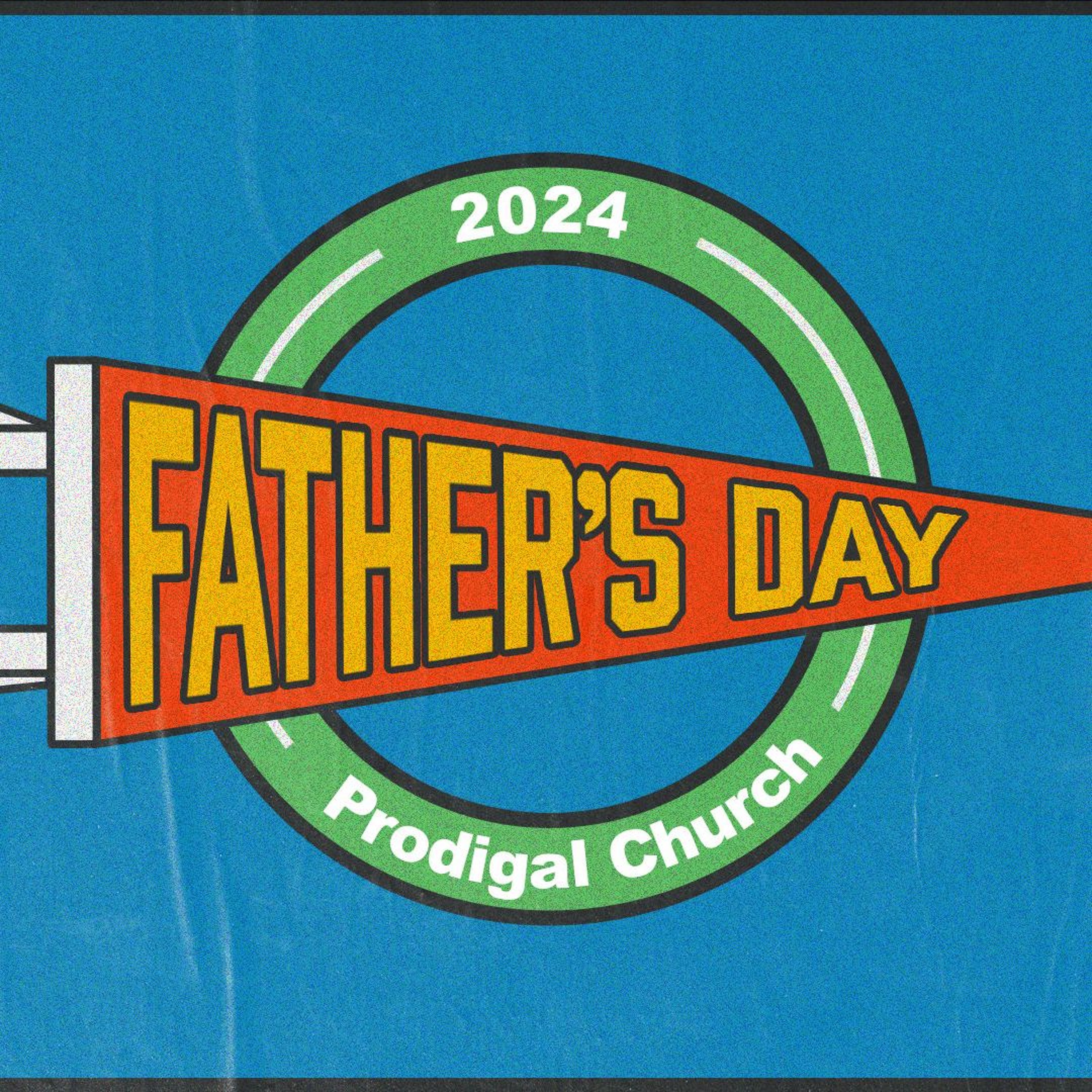 FATHER'S DAY 2024- All We Need is Just a Little Patience episode artwork
