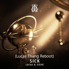 SICK vs Love Don't Let Me Go (Armin van Buuren Mashup) [Lucas Thang Reboot]