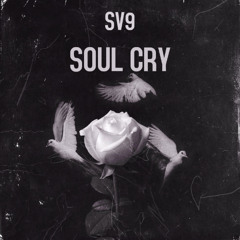 SV9 - Soul Cry (Official Audio)