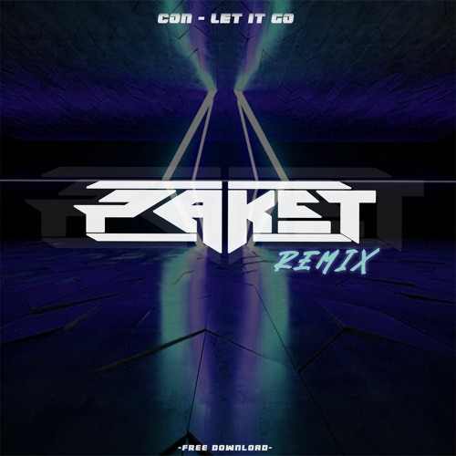 Con - Let It Go (Paket Remix) FREE DOWNLOAD!