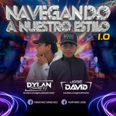 Navegando a nuestro estilo 1.0 😵‍💫⚡🧒🏻🧒🏽(Dilan Sánchez dj y hurtado dj)