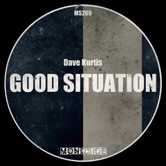 Dave Kurtis - GOOD SITUATION (Original 'Dub' Mix) // MS269