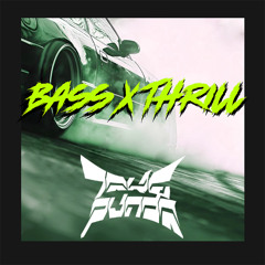 BASS x THRILL