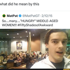 So....Many...."HUNGRY" MIDDLE-AGED WOMEN!!!! #FiftyShadesofAwkward