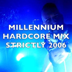 Millennium Hardcore | Strictly 2006 | Mix 341
