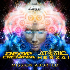 Deep Creation, Atomic Henzai - Mission Aborted (ovniep459 - Ovnimoon Records)