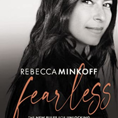 [ACCESS] EBOOK 📙 Fearless: The New Rules for Unlocking Creativity, Courage, and Succ