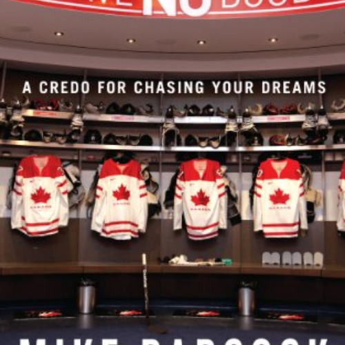 [Free] PDF 📁 Leave No Doubt: A Credo for Chasing Your Dreams by  Mike Babcock,Rick L