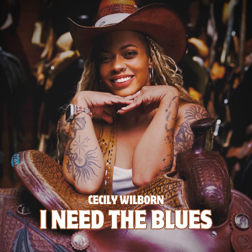 Cecily Wilborn-I Need The Blues