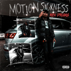 Motion Sickness - Rico Dream$