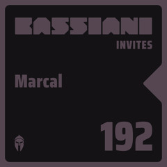 Bassiani invites Marcal / Podcast #192