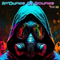 An'Ounce Of Bounce Vol 52