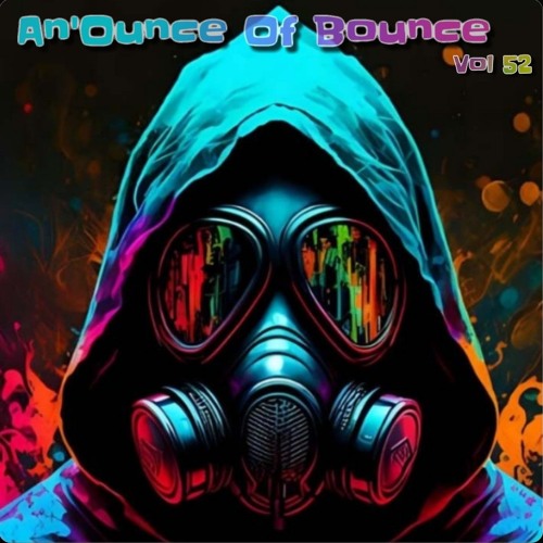 An'Ounce Of Bounce Vol 52