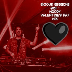 Sicious Sessions 001 - Moody Valentine's Day Mix