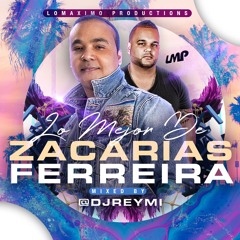 Lo Mejor De Zacarias Ferreira