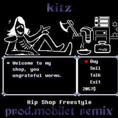kitz - Hip Shop Freestyle (prod.mobilet remix)