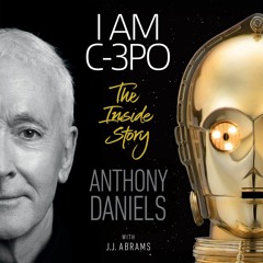 ⚡Audiobook🔥 I Am C-3PO: The Inside Story