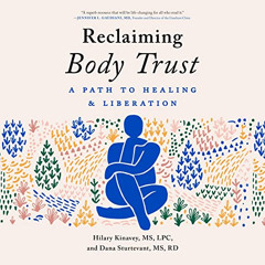 [Access] EBOOK 📩 Reclaiming Body Trust: A Path to Healing & Liberation by  Hilary Ki