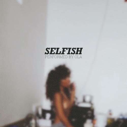 Selfish (prod by luckycarmz)