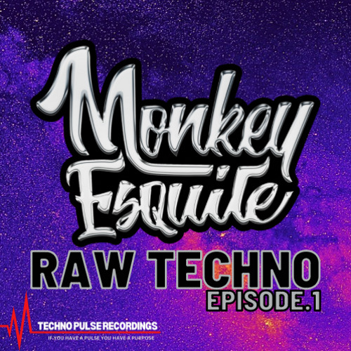 Raw Techno Episode.1