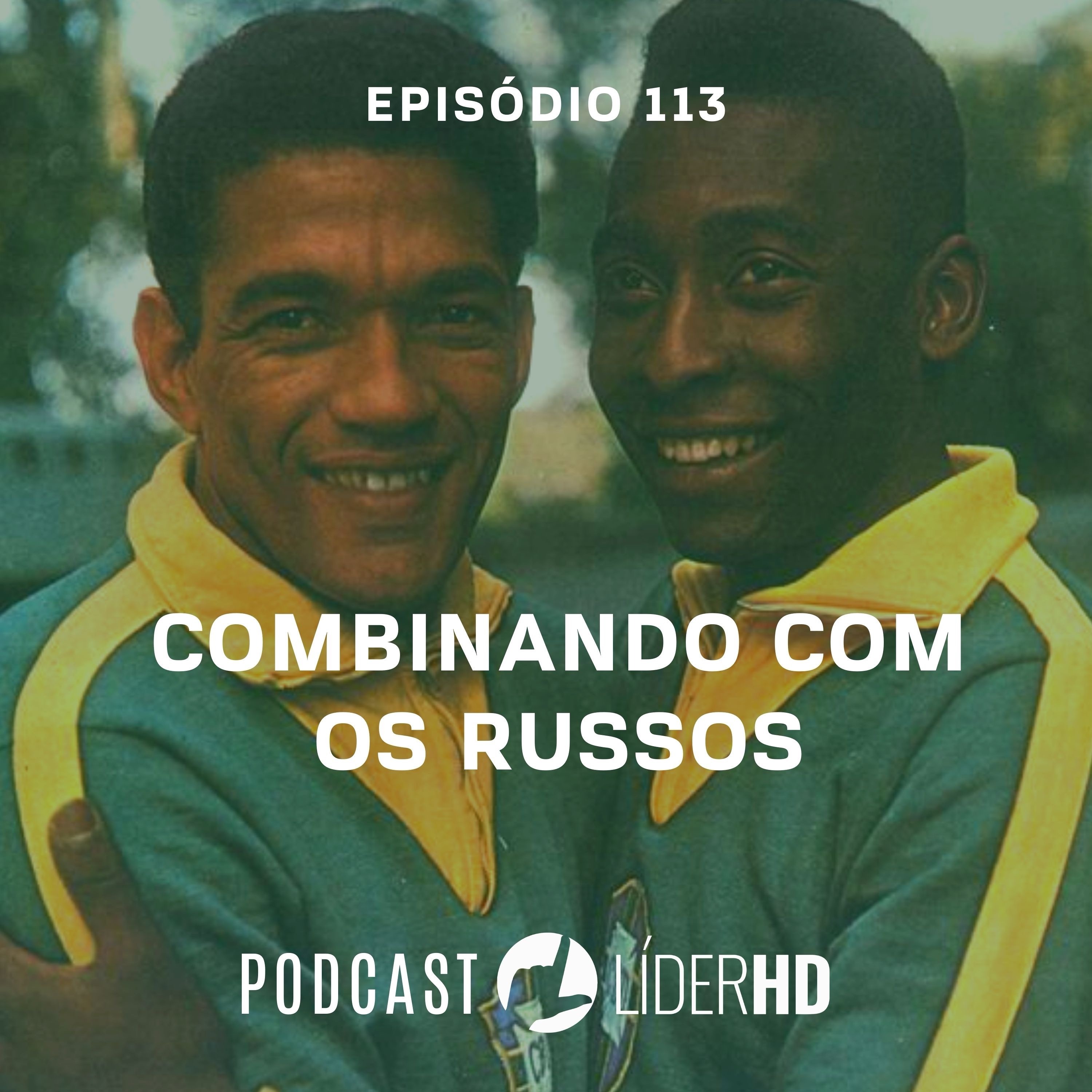 113 Combinando com os Russos