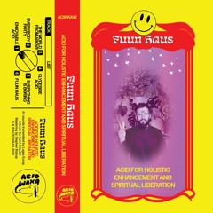 Fuun Haus - Enjoyable Acid